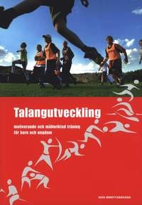 Talangutveckling; Expertgrupp från Team Danmark; 2006