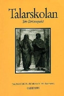 Talarskolan : talprocessen - teori och tillämpning; Siv Strömquist; 1998