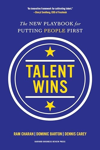 Talent wins - the new playbook for putting people first; Dennis Carey; 2018