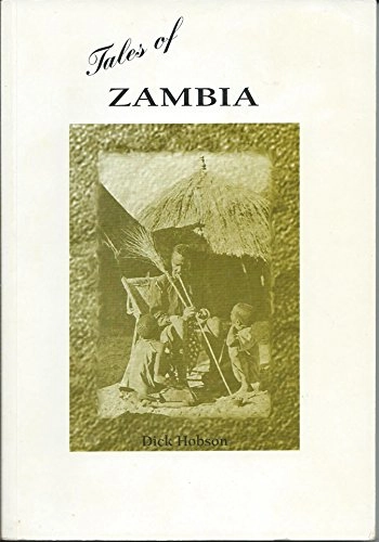 Tales of Zambia; Dick. Hobson; 1996