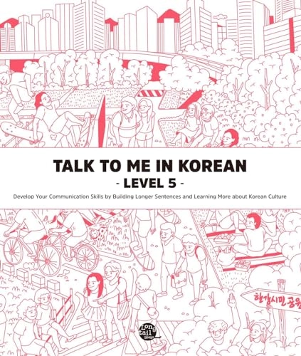 Talk to Me in Korean Level 5; Talktomeinkorean; 2015