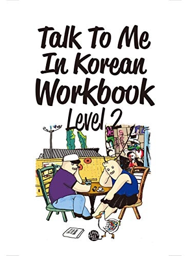 Talk to Me in Korean Workbook Level 2; Talk To Me In Korean; 2015