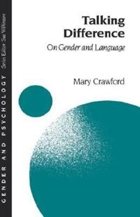 Talking difference : on gender and language; Mary Crawford; 1995