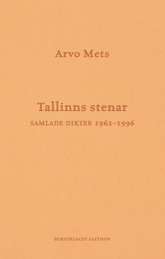 Tallinns stenar; Arvo Mets; 2021