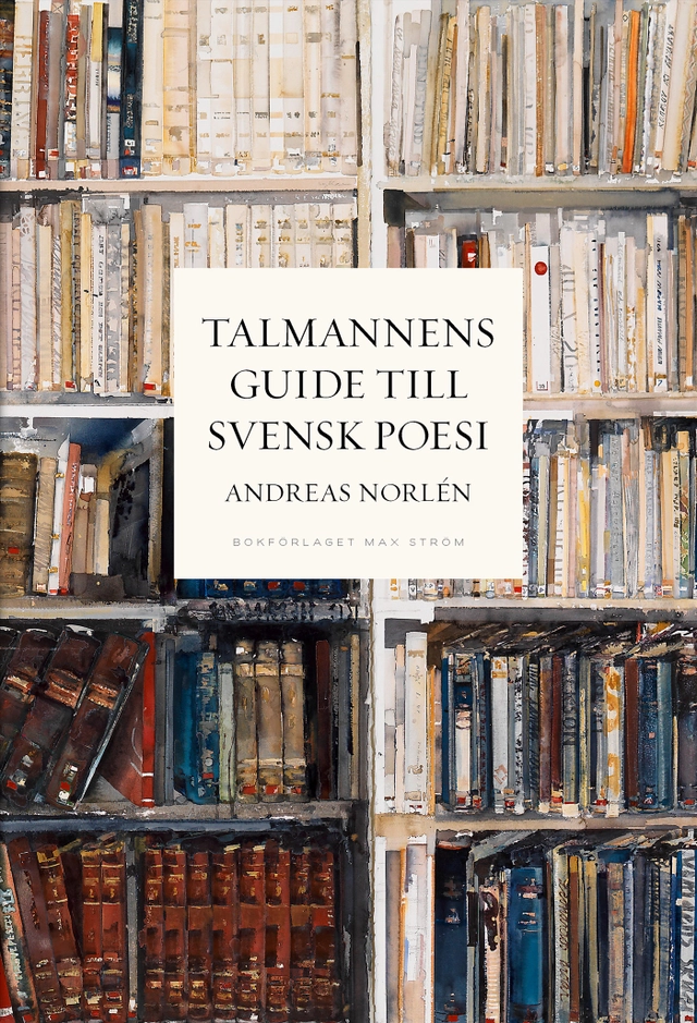 Talmannens guide till svensk poesi; Andreas Norlén; 2024