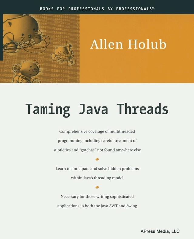 Taming Java Threads; A. Holub; 2000