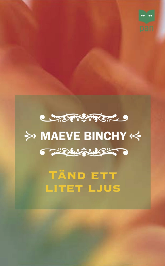 Tänd ett litet ljus; Maeve Binchy; 2005