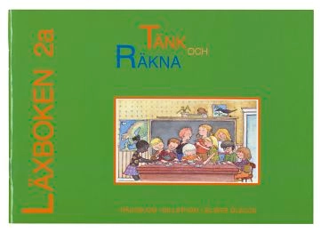 Tänk och räkna 2A Läxbok; Marianne Billström, Lisen Häggblom, Lisbet Silwer Olsson; 2006