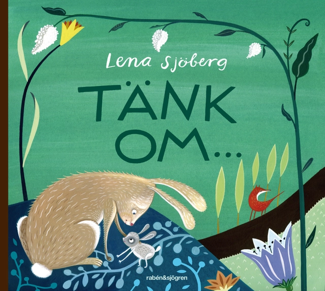 Tänk om ...; Lena Sjöberg; 2010