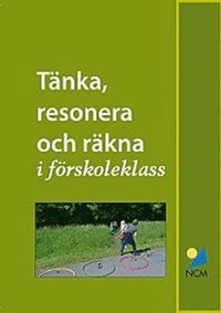 Tänka, resonera och räkna i förskoleklass; Görel Sterner; 2023