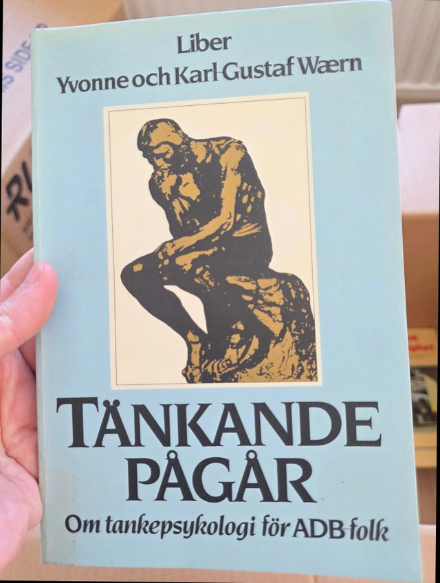 Tänkande pågår : om tankepsykologi för ADB-folk; Yvonne Wærn; 1984