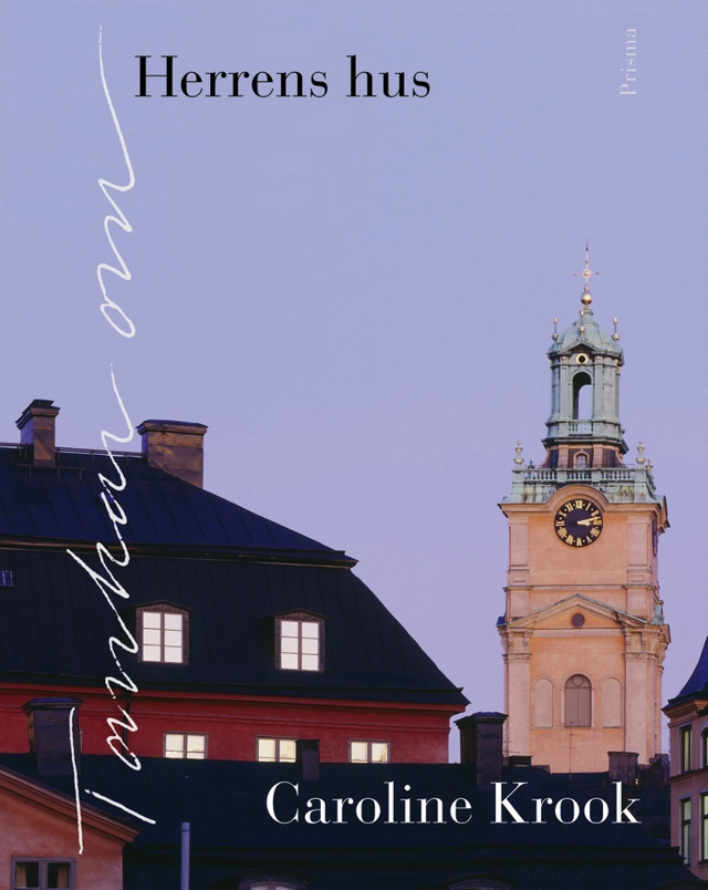 Tankar om Herrens hus; Caroline Krook; 2003
