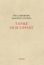 Tanke och uppsåt; Nils Jareborg, Magnus Ulväng; 2016