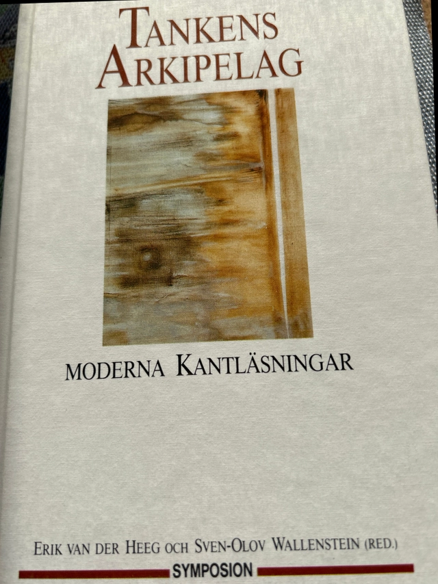 Tankens arkipelag : moderna Kantläsningar; Sven-Olov Wallenstein, Erik van der Heeg; 1992