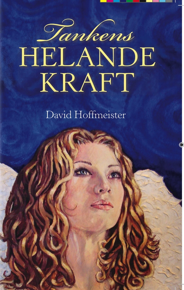 Tankens helande kraft; David Hoffmeister; 2013