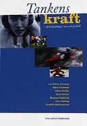 Tankens kraft - Idrottspsykologi i teori och praktik; Björn Carlsson, Johan Falby, Hansi Hinic, Urban Johnson, Magnus Lindwall, Lars Ryberg, Fredrik Wetterstrand; 1999