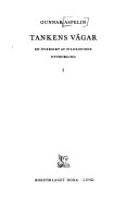 Tankens vägar : en översikt av filosofiens utveckling; Gunnar Aspelin; 1981