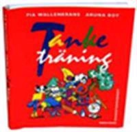 Tanketräning. Lärarhandledning; Pia Wallenkrans, Aruna Roy; 1995