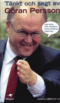 Tänkt och sagt av Göran Persson; Göran Persson; 2006