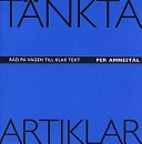 Tänkta artiklar : råd på vägen till klar text; Per Amnestål; 1997