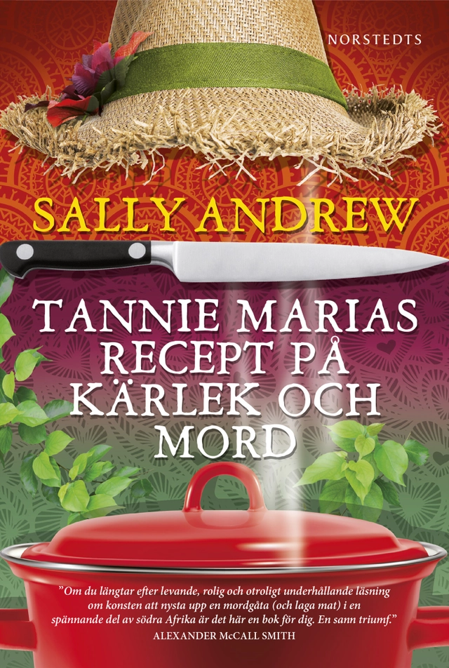 Tannie Marias recept på kärlek och mord; Sally Andrew; 2016