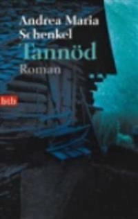 Tannöd; Andrea Maria Schenkel; 2008