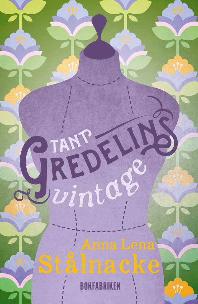 Tant Gredelins Vintage; Anna-Lena Stålnacke; 2020