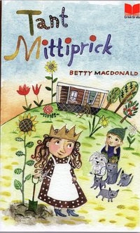 Tant Mittiprick; Betty MacDonald; 2006