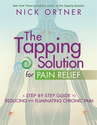 Tapping solution for pain relief - a step-by-step guide to reducing and ...