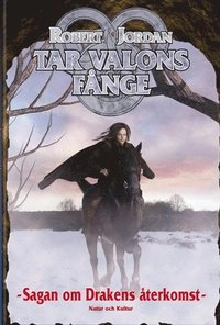 Tar Valons fånge; Robert Jordan; 2007
