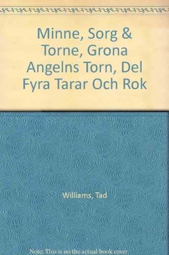 Tårar och rök; Tad Williams; 2001