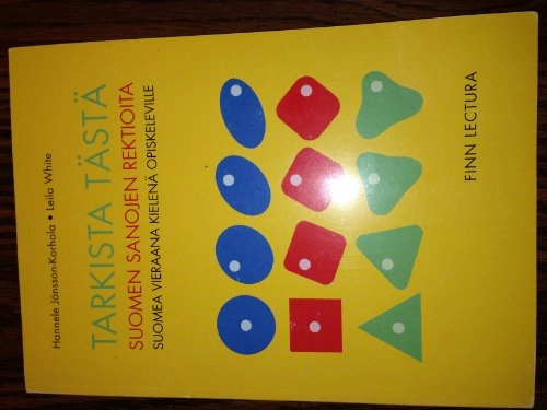 Tarkista tästä : suomen sanojen rektioita suomea vieraana kielenä opiskeleville; Hannele Jönsson-Korhola; 1997