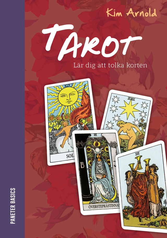 Tarot : lär dig att tolka korten; Kim Arnold; 2015