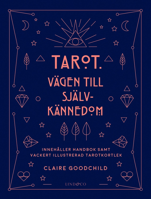 Tarot : Vägen till självkännedom; Claire Goodchild; 2021