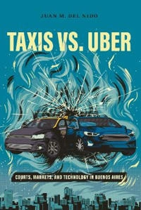 Taxis Vs. Uber; Juan Manuel Del Nido; 2021