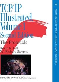 TCP/IP illustrated. the protocols; Kevin R Fall; 2012