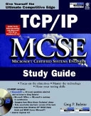 TCP/IP MCSE Study Guide; Greg P. Bulette; 1998