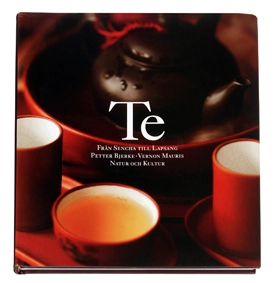 Te : från Sencha till Lapsang; Petter Bjerke, Vernon Mauris; 2006