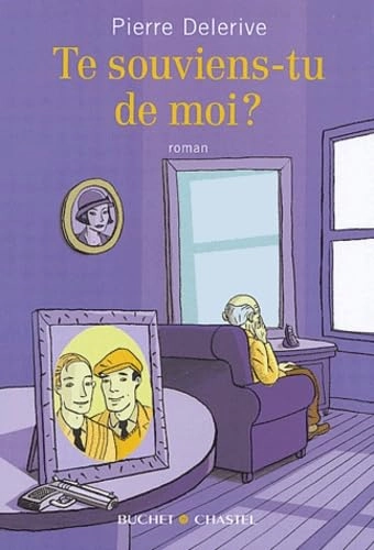 Te souviens-tu de moi: roman; Pierre Delerive