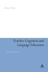 Teacher cognition and language education : research and practice; Simon Borg; 2006