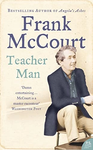 Teacher man : a memoir; Frank McCourt; 2006