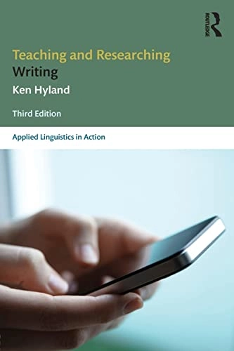 Teaching and researching writing; Ken Hyland; 2016