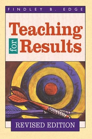 Teaching for Results (Rev); F B Edge; 1999