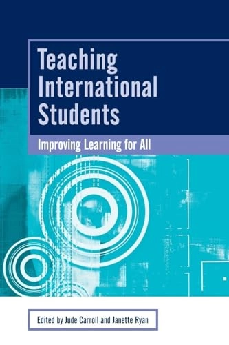 Teaching international students : improving learning for all; Jude Carroll, Janette Ryan; 2005