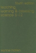 Teaching, learning and assessing science 5-12; Wynne Harlen; 2006