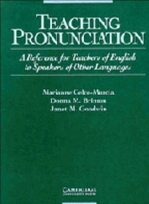 Teaching pronunciation : a reference for teachers of English as a second or foreign language; Marianne Celce-Murcia; 1996
