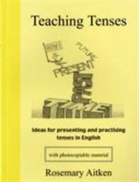 Teaching Tenses; Rosemary Aitken; 2002