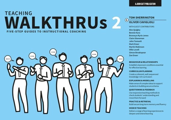 Teaching Walkthrus : five-step guides to instructional coaching, 2.; Tom. Sherrington, Oliver. Caviglioli; 2021