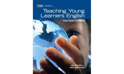 Teaching young learners english : from theory to practice; Joan Kang Shin; 2014