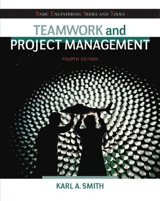 Teamwork and Project Management; Karl Smith; 2013